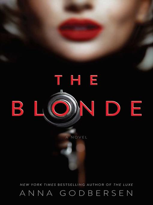 Title details for The Blonde by Anna Godbersen - Available